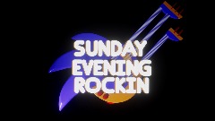 (PRE-UPDATE V.3) Sunday Evening Rockin (DEMO)