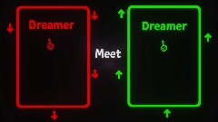 Dreamer Meet Dreamer