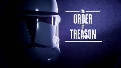 The order of treason (demo) [Star wars]