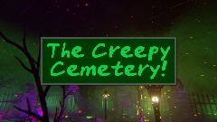 The Creepy Cemetery!