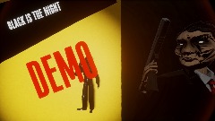 Black is the night DEMO