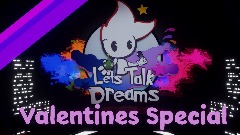Let's Talk Dreams | S3 | Valentines Day Special