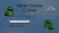 When Deities Collide