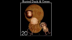 Larry's Custom Night: Rusted Duck Goose