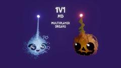 1V1 MD | MULTIPLAYER DREAMS