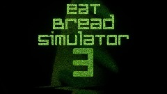 Eat Bread Simulator 3 & Bagel