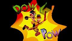 DOW POW : LAY WASTE TO ALL [Chapter 1]