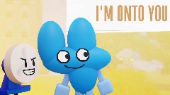 <term> BFDI:TPOT 19: *One's* Downfall