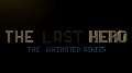 The Last Hero: The Animated Series - Season 1 of 4