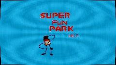 HELP NEEDED FOR: Super Fun Park!