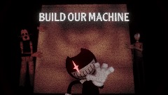 Build Our Machine (Teaser)