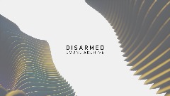 DISARMED SOUND ARCHIVE - UPDATE V1
