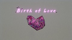 Birth of Love: The Album