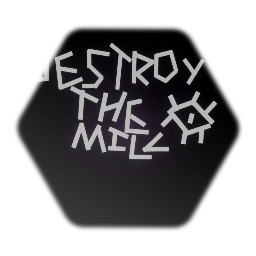 DESTROY THE MILL