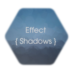 Effect [ Shadows ]