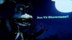 Bon V2 Showcase! ( The Walten Files )