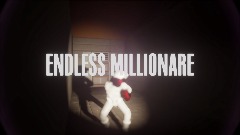 ENDLESS MILLIONARE CINEMATIC GAME PLAY LOOP