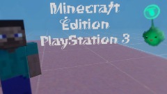 Mincraft Édition PlayStation 3 Animation