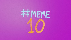 #MEME 10