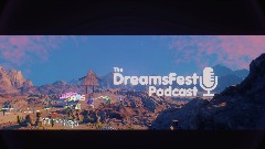 DreamsFest23 Podcast