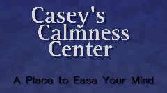 Casey's Calmness Center