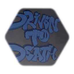 Driven To Death! Graffiti