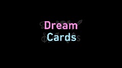 Dream Cards 2026 WIP
