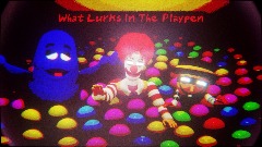 What Lurks In The Playpen