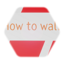 How to walk