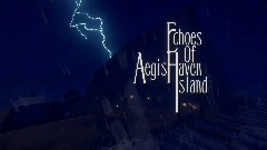 Echoes of AegisHaven Island - Teaser