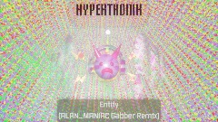 hypertronik - Entity (Alans Gabber Remix)