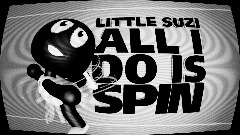 All I Do Is Spin - Lil Suzi ft. Johnny A. &amp; Jimmy S. J. - B\W