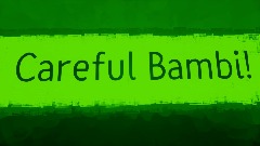 Careful Bambi! - Bambi Short