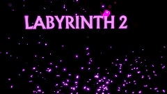 LABYRINTH 2