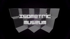 Isometric Museum