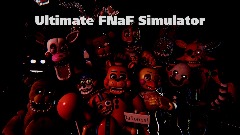 Ultimate FNaF Simulator [OLD]