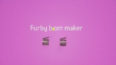 Furby boom maker title