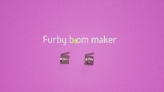 Furby boom maker title