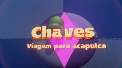 Chaves : Viagem para acapulco