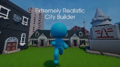 Extremely Realistic City Builder