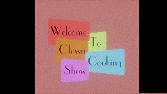 Clown Cooking Show