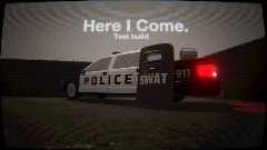 *Here I Come | Test build