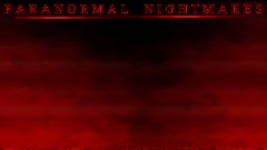 PARANORMAL NIGHTMARES
