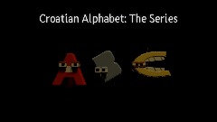 Croatian Alphabet Lore Full Version (A-Č)