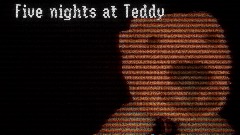 Five nights at Teddy