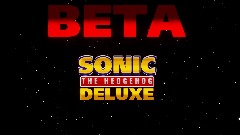SONIC DELUXE BETA!