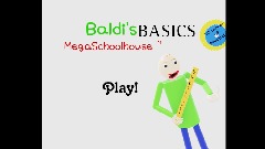 Baldi's MegaSchoolhouse