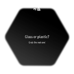 GRAB BAG "Glass or plastic?" Minigame