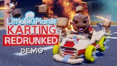 <uicar> LittleBigPlanet Karting: REDRUNKED [DEMO]