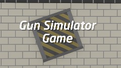 Gun Simulator Game <clue>[Added Multiplayer]
